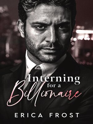 cover image of Interning For a Billionaire